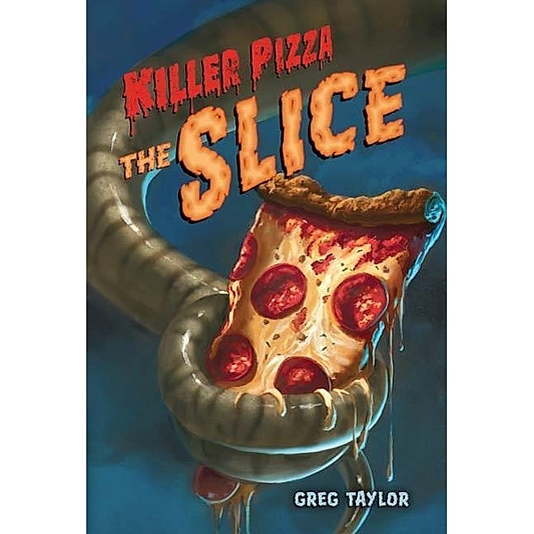 Killer Pizza: The Slice, Greg Taylor
