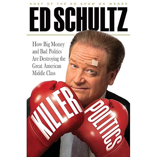 Killer Politics, Ed Schultz