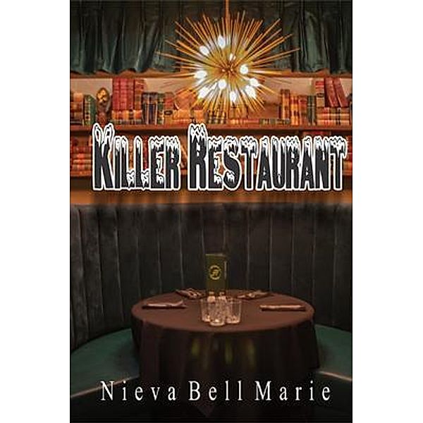 Killer Restaurant, Nieva Bell Marie