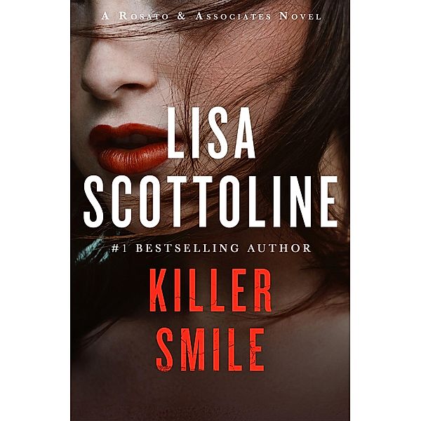 Killer Smile / Rosato & Associates Series Bd.9, Lisa Scottoline