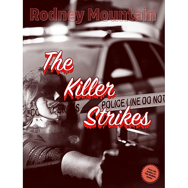 Killer Strikes / Rodney Mountain, Rodney Mountain