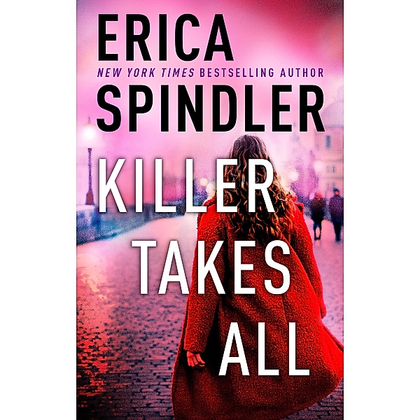 Killer Takes All, Erica Spindler