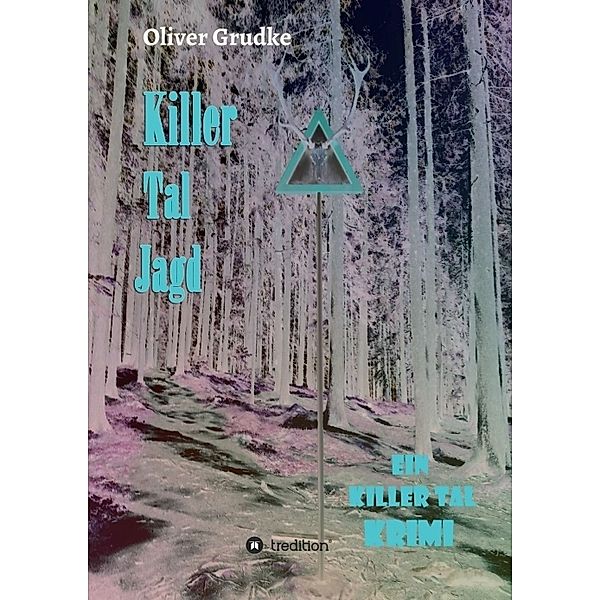 Killer Tal Jagd, Oliver Grudke
