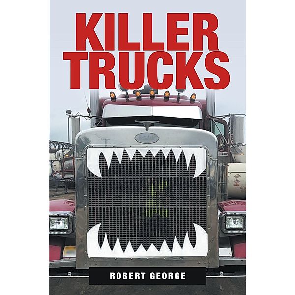 Killer Trucks, Robert George