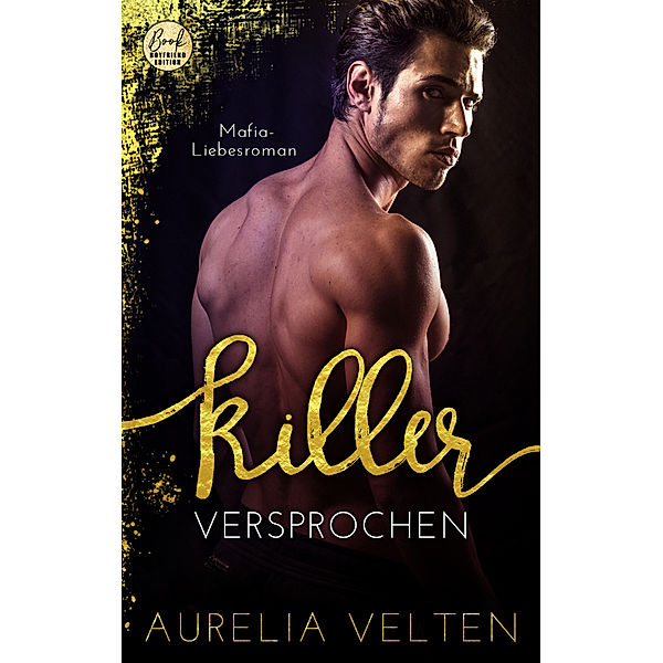 KILLER: Versprochen (Mafia-Liebesroman), Aurelia Velten