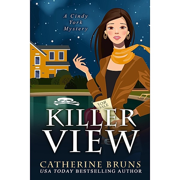 Killer View (Cindy York Mysteries, #4) / Cindy York Mysteries, Catherine Bruns