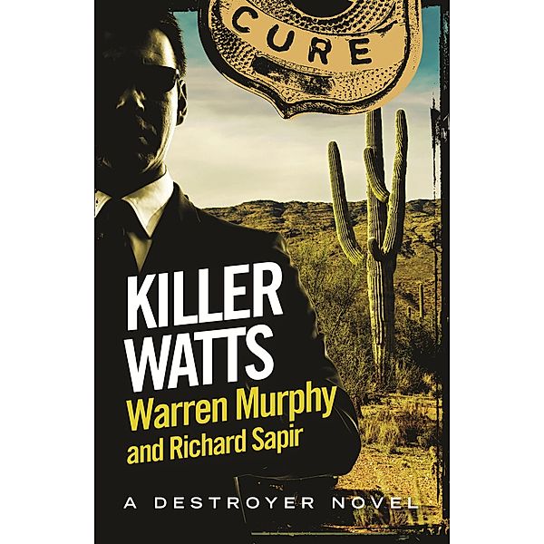 Killer Watts / The Destroyer Bd.118, Richard Sapir, Warren Murphy