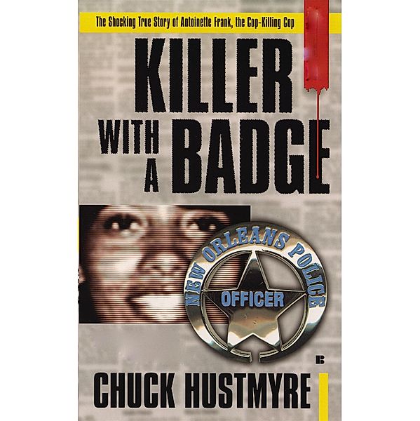 Killer With a Badge, Chuck Hustmyre