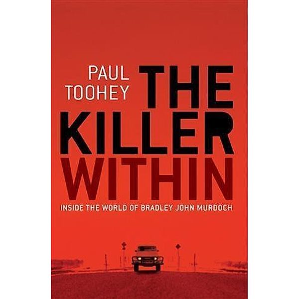 Killer Within, Paul Toohey