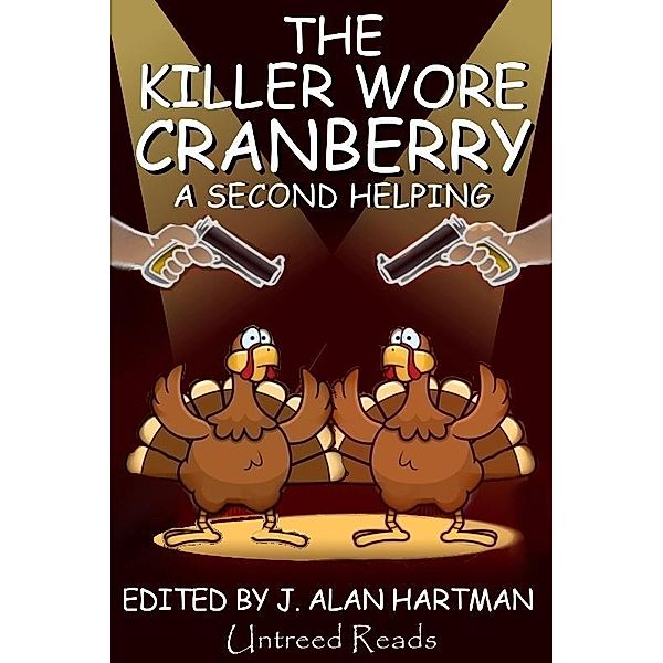 Killer Wore Cranberry / Untreed Reads, Earl Staggs