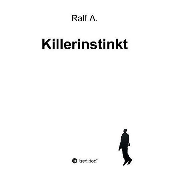 Killerinstinkt, Ralf A.