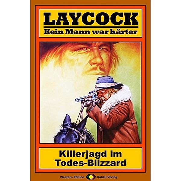 Killerjagd im Todes-Blizzard / Laycock Western Bd.98, Matt Brown