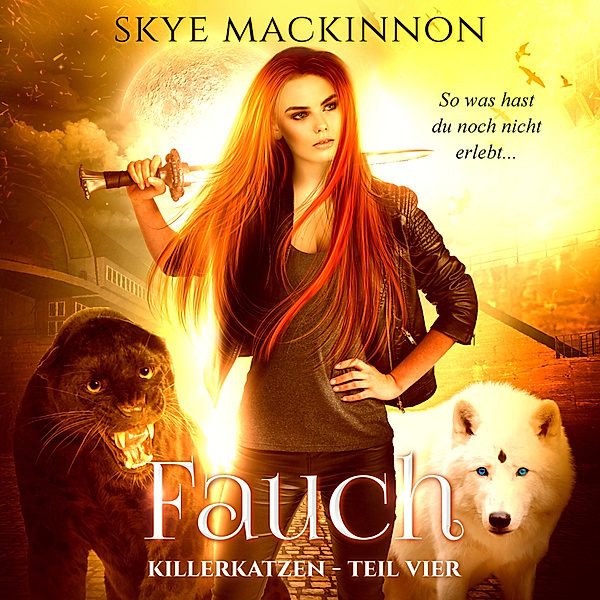 Killerkatzen - 4 - Killerkatzen - Teil 4, Skye MacKinnon