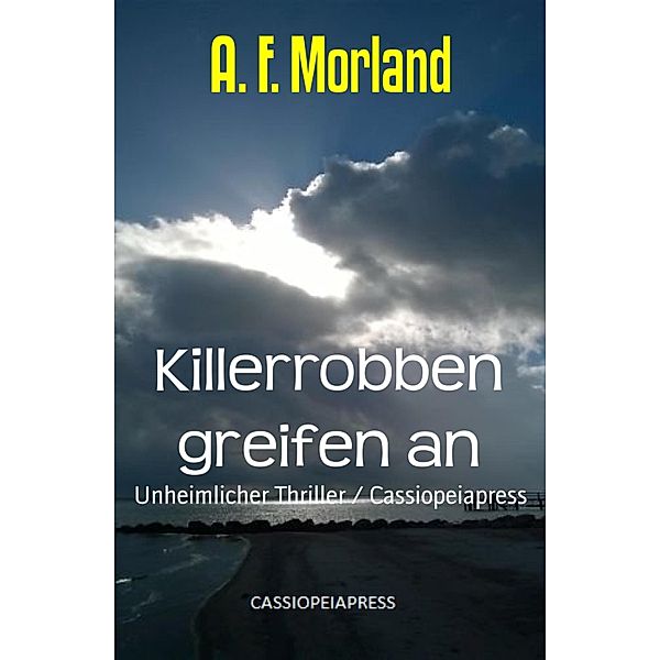 Killerrobben greifen an, A. F. Morland