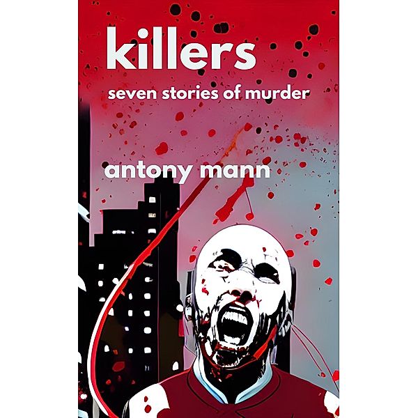 Killers, Antony Mann