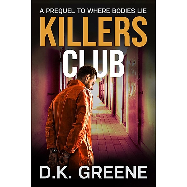 Killers Club: A Short Story / Killers Club, D. K. Greene