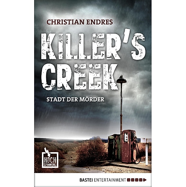 Killer's Creek / Hochspannung Bd.3, Christian Endres