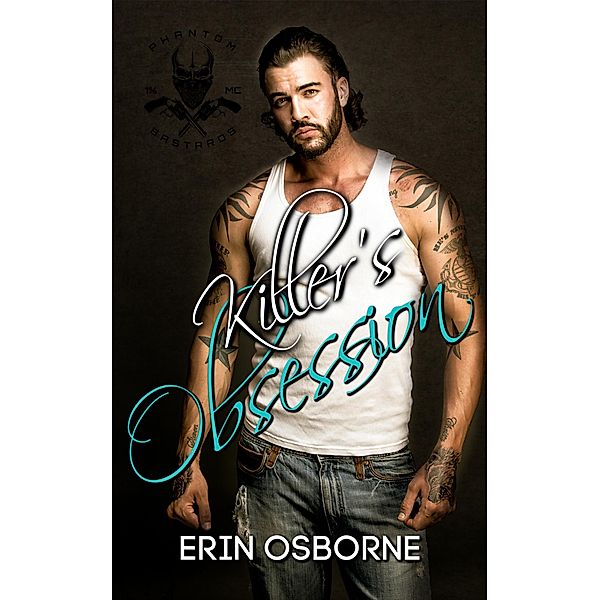 Killer's Obsession (Phantom Bastards MC) / Phantom Bastards MC, Erin Osborne