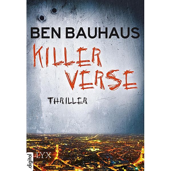 Killerverse, Ben Bauhaus