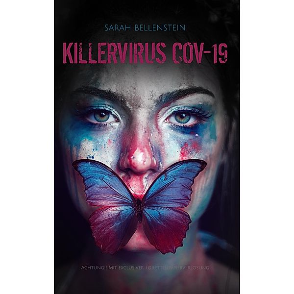 Killervirus Cov-19, Sarah Bellenstein