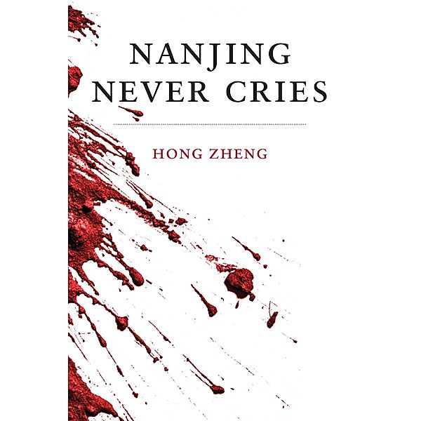 Killian Press: Nanjing Never Cries, Hong Zheng