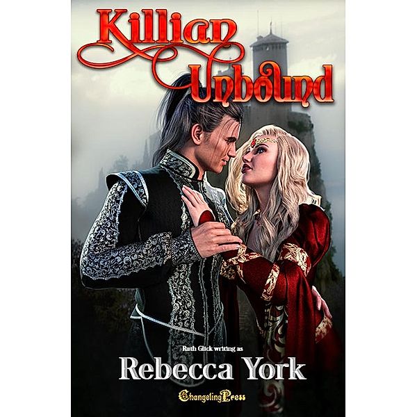 Killian Unbound / Unbound, Rebecca York