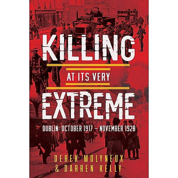 Killing at its Very Extreme, Derek Molyneux, Darren Kelly