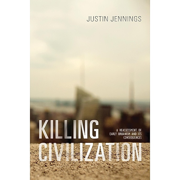 Killing Civilization, Justin Jennings