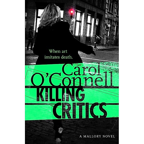 Killing Critics, Carol O'Connell