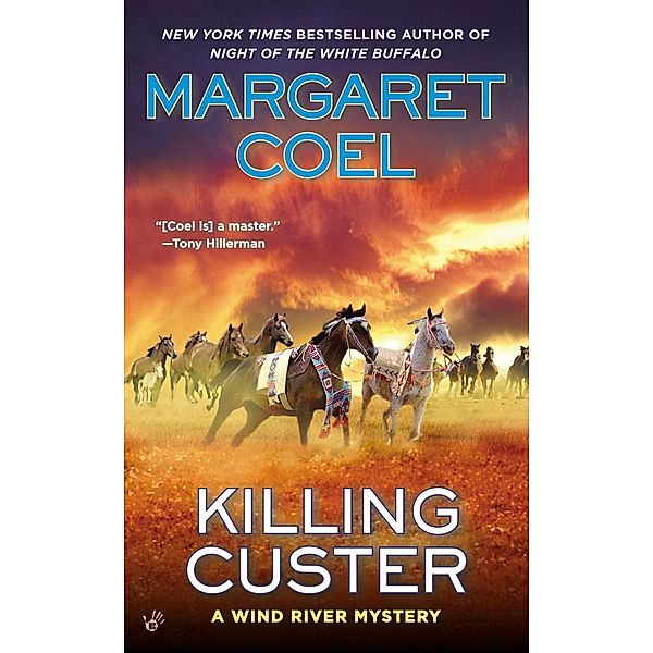 Killing Custer / A Wind River Mystery Bd.17, Margaret Coel