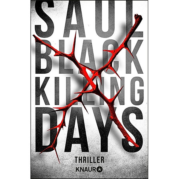 Killing Days / Valerie Hart Bd.2, Saul Black