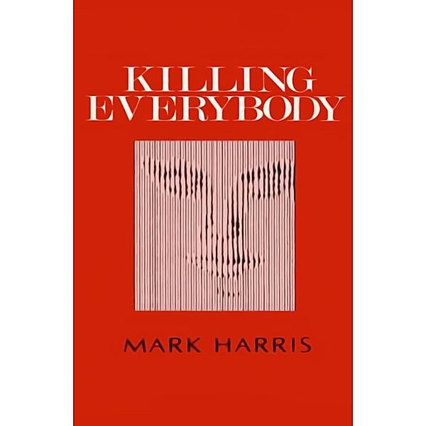 Killing Everybody, Mark Harris