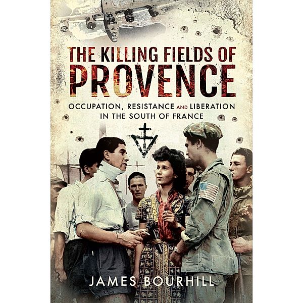 Killing Fields of Provence, Bourhill James Bourhill