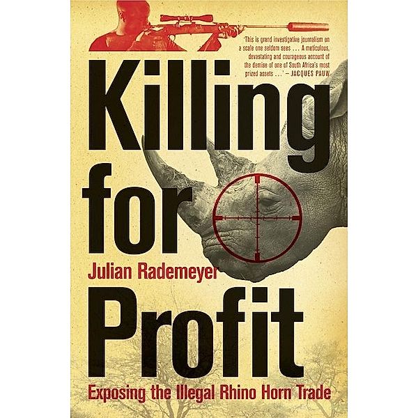 Killing for Profit, Julian Rademeyer