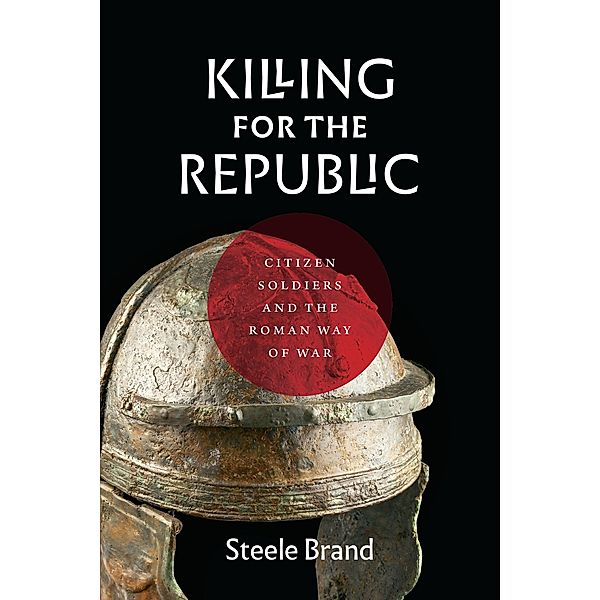 Killing for the Republic, Steele Brand