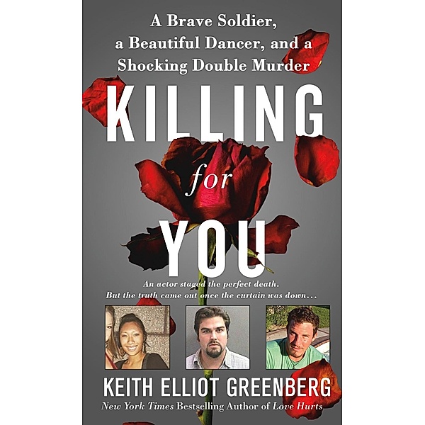 Killing for You, Keith Elliot Greenberg