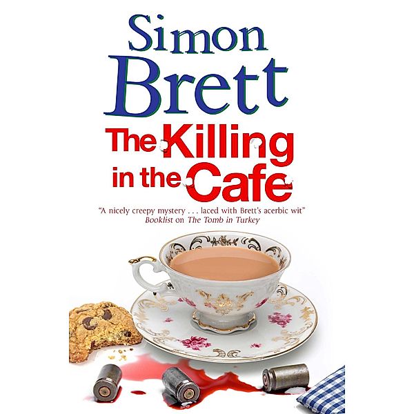 Killing in the Café, The / A Fethering Mystery Bd.17, Simon Brett