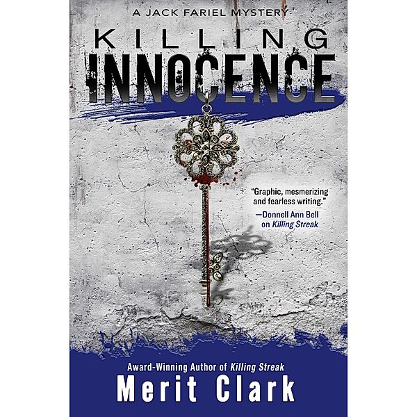 Killing Innocence (Jack Fariel Denver mysteries, #2) / Jack Fariel Denver mysteries, Merit Clark