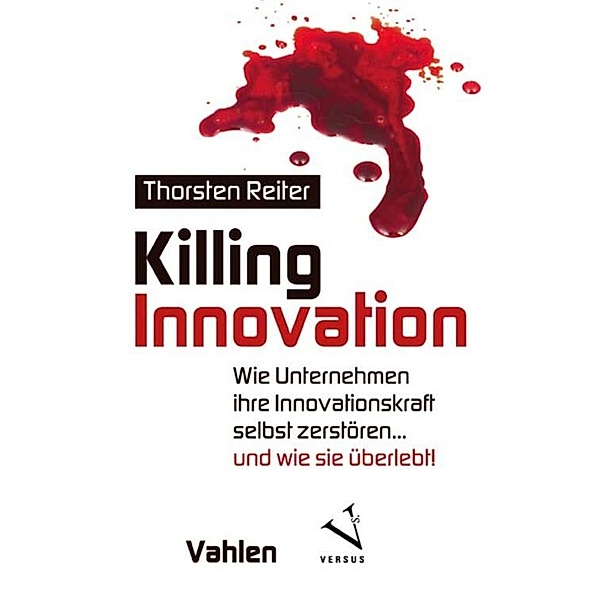 Killing Innovation, Thorsten Reiter