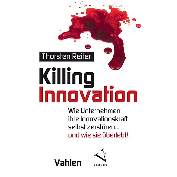 Killing Innovation, Thorsten Reiter