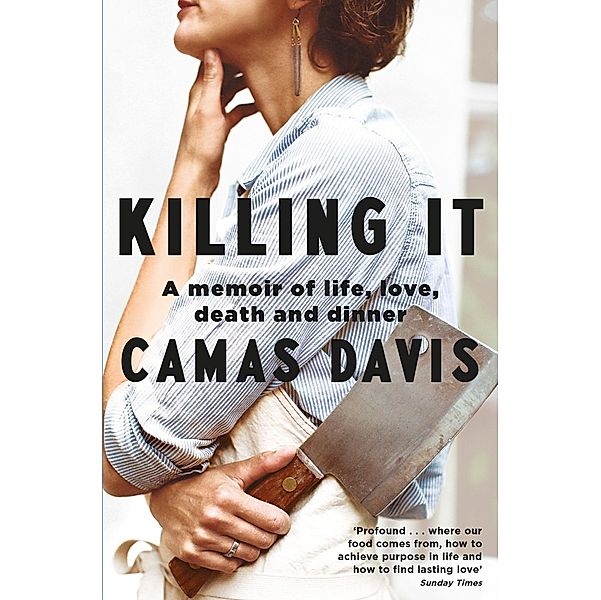 Killing It, Camas Davis