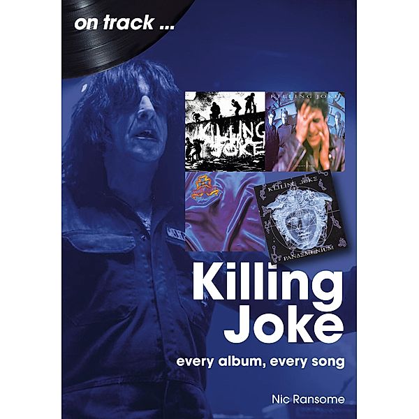 Killing Joke on track / On Track, Nic Ransome