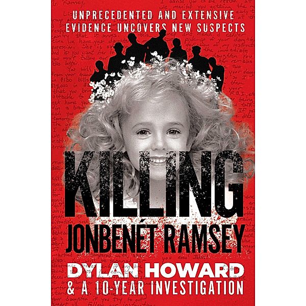 Killing JonBenét Ramsey, Dylan Howard