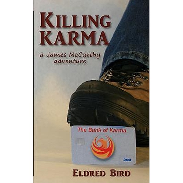 Killing Karma / Burro Creek Press, Eldred Bird