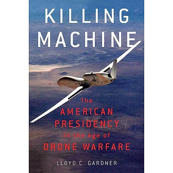 Killing Machine, Lloyd C. Gardner