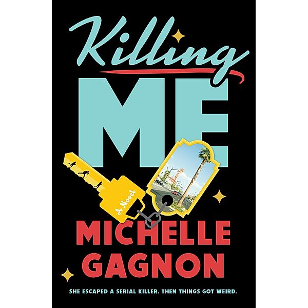 Killing Me / An Amber Jamison Novel Bd.1, Michelle Gagnon