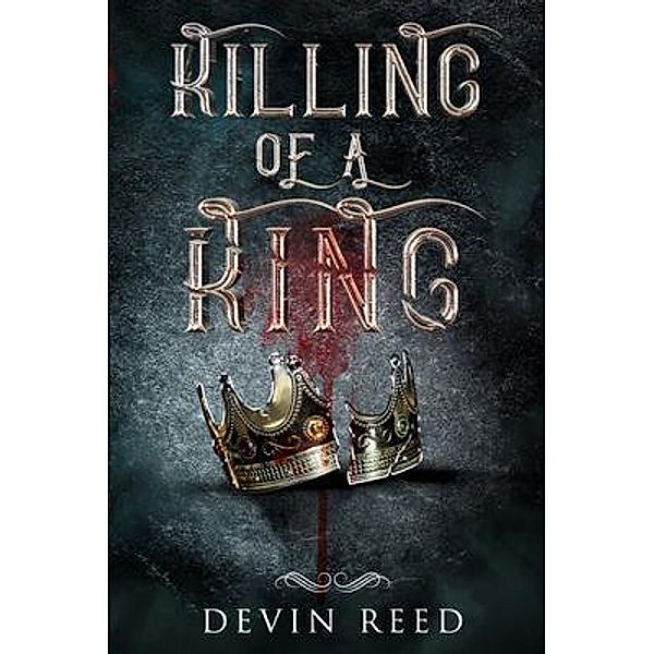 Killing of a King, Devin Reed