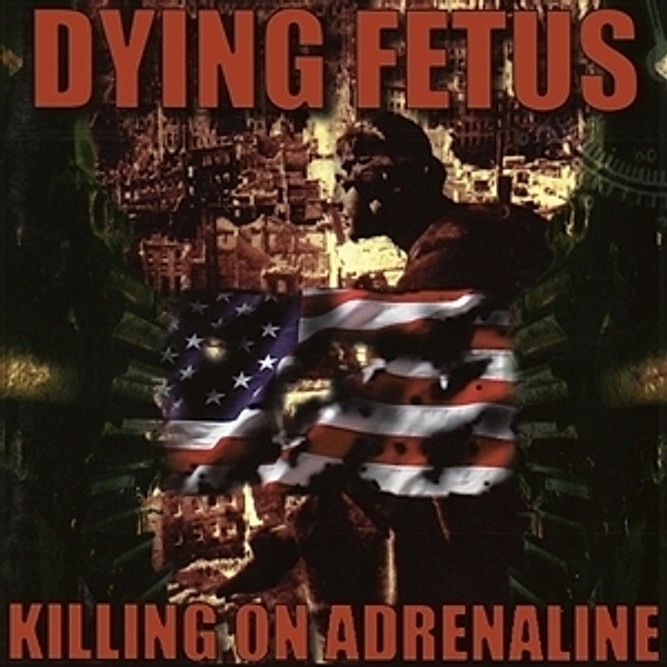 Killing On Adrenaline, Dying Fetus
