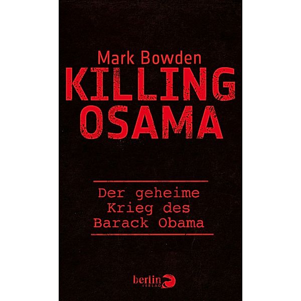 Killing Osama, Mark Bowden