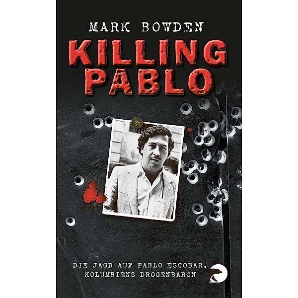 Killing Pablo, Mark Bowden